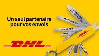 Dhl Express, 1 Seul Partenaire Pour Vos Envois