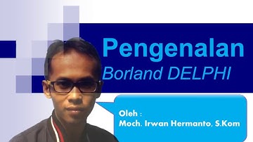 Pengenalan Software BORLAND DELPHI | @pairwan