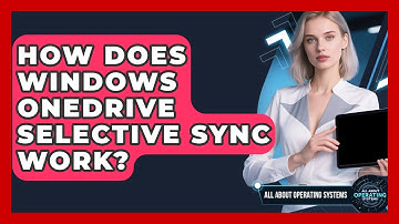 How Does Windows OneDrive Selective Sync Work? - All About Operating Systems