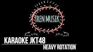 Karaoke JKT48  - Heavy Rotation