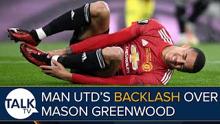 Manchester United Faces Backlash Over Handling Of Mason Greenwood DRAMA