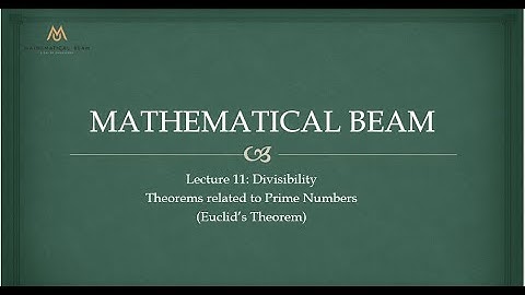 Lecture 11 : Divisibility (Number Theory)
