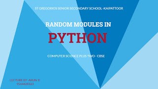 RANDOM MODULES  IN PYTHON  I  CBSE  I  PLUS TWO  I COMPUTER SCIENCE