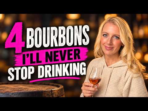 4 Bourbons I’ll Never Stop Drinking