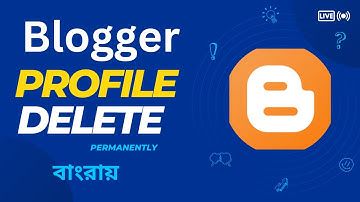 How to delete blogger profile. কিভাবে ব্লগার প্রোফাইল delete করবেন। হাবিব
