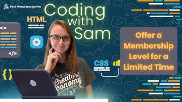 Coding with Sam: Offer a Membership Level for a Limited Time