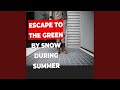 Escape To The Green