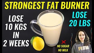 Strongest Fat Burner Drink For Weight Loss To Lose 10Kg In 2 Weeks | Strongest Belly Fat Burner