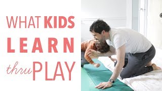 7 Types of Play Kids Need (LEARNING THROUGH PLAY)