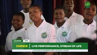 Choice Live Peformance  - Stream Of Life, Kennedy Sec. School