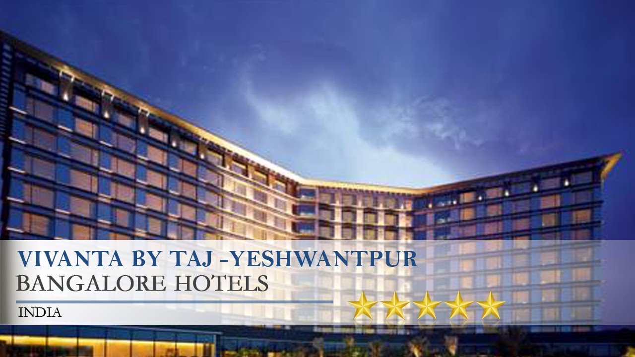 Vivanta By Taj Yeshwantpur Bangalore Hotels India You Vivanta By Taj Yeshwantpur Bangalore Hotels India