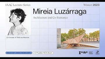 IAAC Lecture Series – Mireia Luzárraga