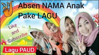 ABSEN nama ANAK  pake Lagu, plus bisa tingkatkan KEPERCAYAAN DIRI Anak