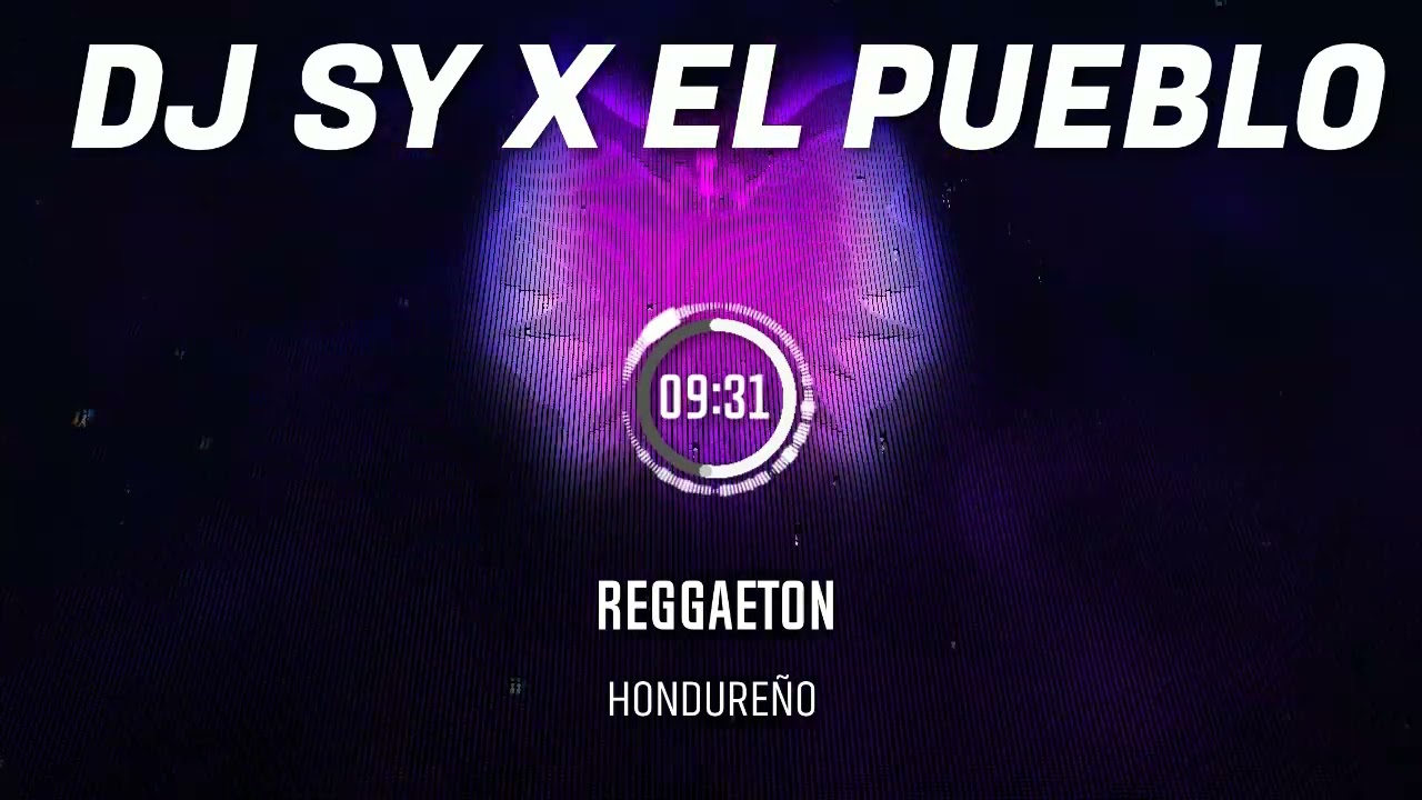 DJ SY X EL PUEBLO l MIX REGGAETON HONDUREÑO