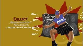 ChopLife SoundSystem & Mr Eazi - Collect (feat. Mellow & Sleazy, Mo-T)