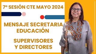 Séptima Sesión CTE Supervisoras y Supervisores Directoras y Directores Mayo 2024