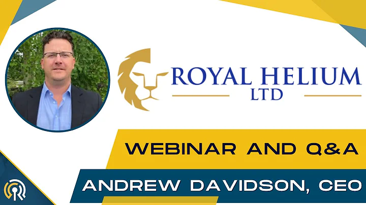 Royal Helium (RHC) CEO Andrew Davidson Update: Ste...