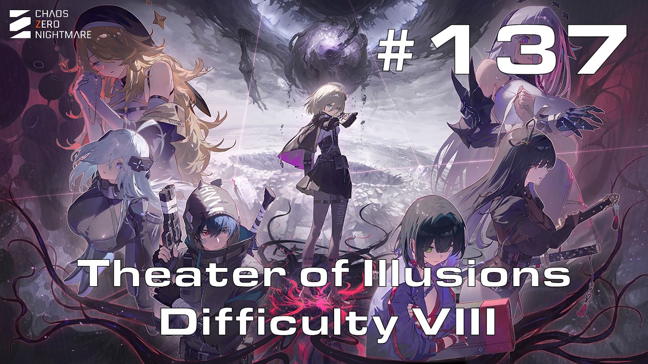 Chaos Zero Nightmare Walkthrough Part 137 - Theater of Illusions