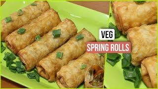Vegetable Spring Rolls Recipe | How to Make Veg Spring Rolls with Homemade Sheets | Kanak's Kitchen