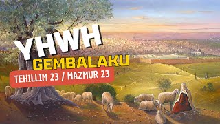 Yhwh Adalah Gembalaku  Tehillim 23 mazmur 23  Dalam Bahasa Ibrani