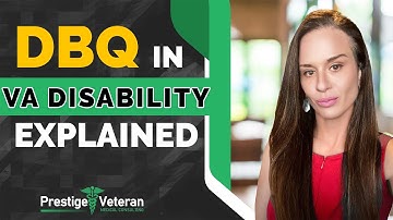 What is a Disability Benefits Questionnaire (DBQ) in VA Disability?