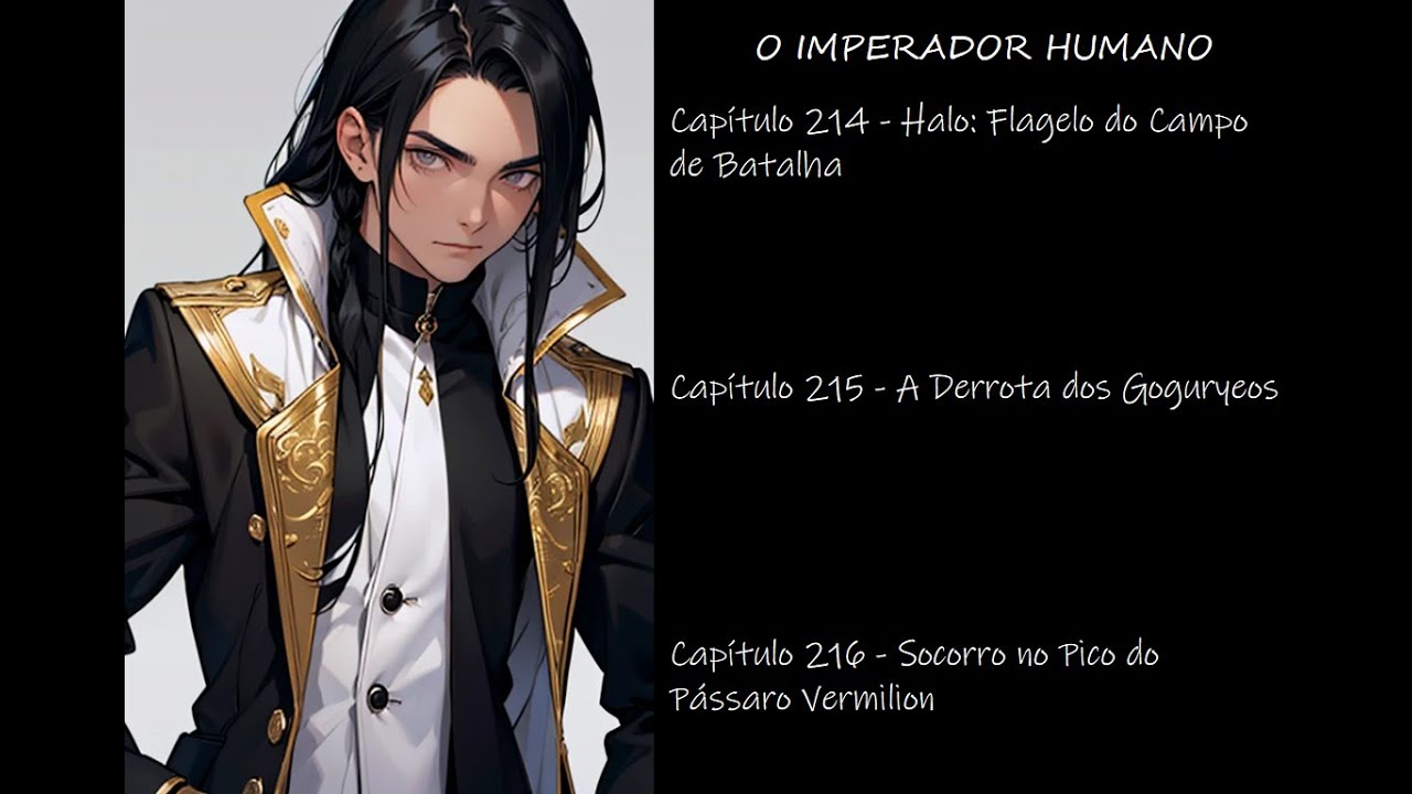 O IMPERADOR HUMANO -  CAPÍTULOS DO 214 AO 216