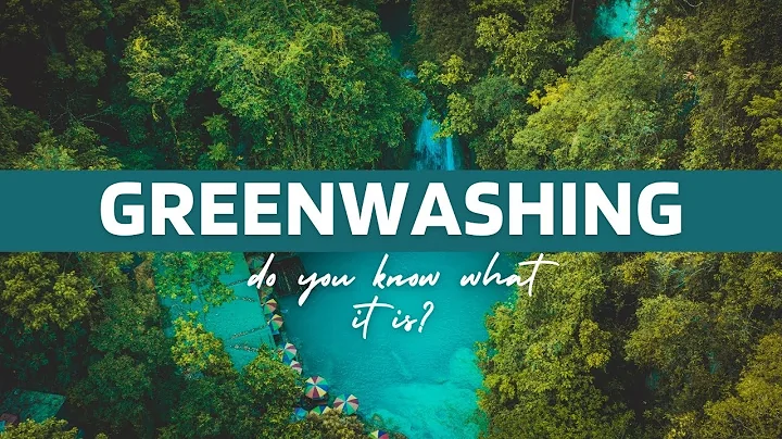 GREENWASHING - what is it?