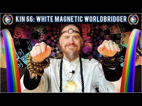KIN 66: WHITE MAGNETIC WORLDBRIDGER (1 CIMI) Mayan Tzolkin Calendar | 23 JULY 2022 |
