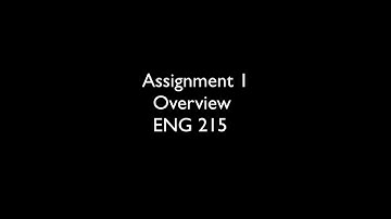 Assignment 1 Overview ENG 215