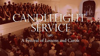 Candlelight Service, A Festival of Nine Lessons and Carols 2019