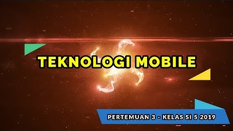 TEKNOLOGI MOBILE PERTEMUAN 3 - ITB STIKOM AMBON KELAS SI 5 2019