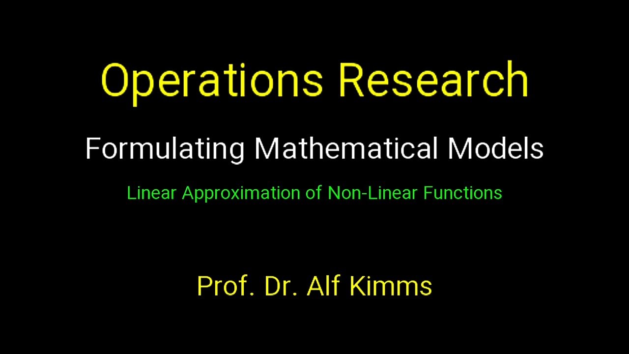 Operations Research: Formulating Mathematical Models (Linear Approximation of Non-Linear Functions)