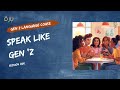 Speak Like Gen Z | Sound Confident, Cool &amp; Fluent (Session 5)