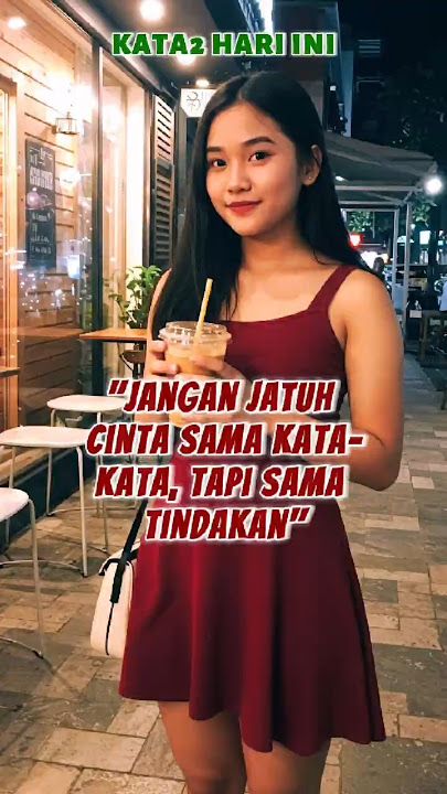 Kata-kata Hari Ini: Jangan Jatuh Cinta Sama Kata-Kata, Tapi Sama Tindakan #motivasi #quotes