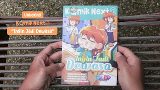 Unboxing Komik Next G Ingin Jadi Dewasa