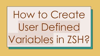 How to Create User Defined Variables in ZSH?