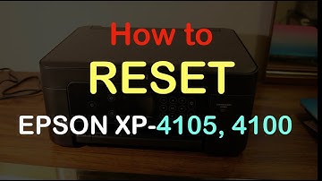 How to RESET epson XP 4100 Printer review ?