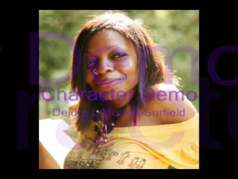 Official Character Demo -- Deidre L Morton-Surfield