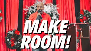 Make Room // Christmas Service