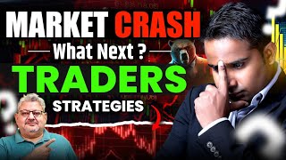 Stock Market Crash | What's Next For Traders? | Traders Strategy | SAGAR SINHA