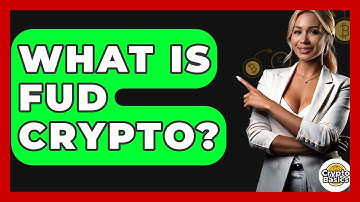 What Is Fud Crypto? - CryptoBasics360.com