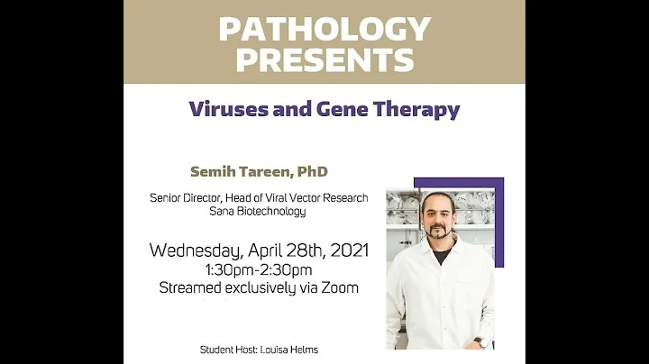 UW Pathology Presents: Dr. Semih Tareen | “Viruses and Gene Therapy" - DayDayNews