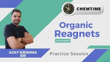 Reagents|Organic Chemistry Practice Session-3|CSIR-NET/JRF|GATE Chemistry|IIT JAM| Chemtime official