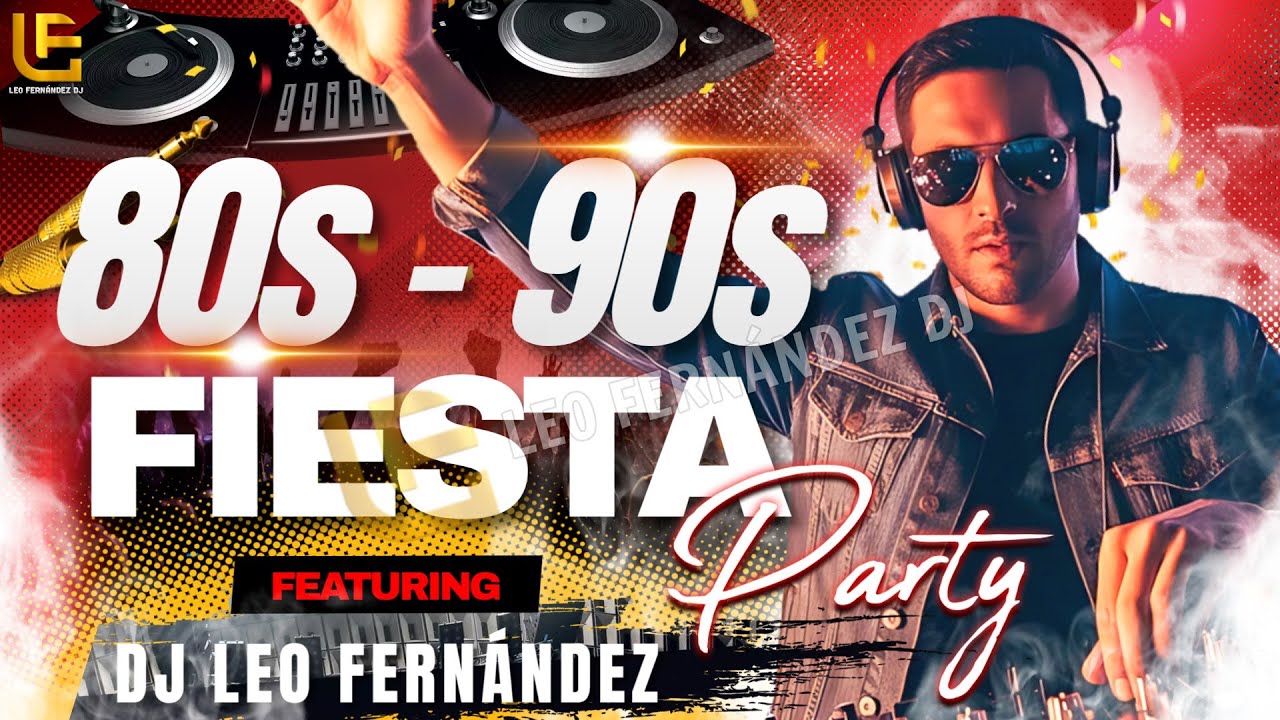 Fiesta Retro 80s Megamix | Los Mejores Dance Hits y Remixes de los 80 | Leo Fernández DJ Mix