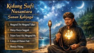Kidung Sufi Sunan Kalijaga  Laku Batin Menuju Marifat Billah  Musik Sufi Terbaru Viral 2026