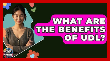 What Are The Benefits Of UDL? - Answers About Autism