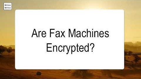 Are Fax Machines Encrypted