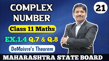 11S/Ch.1 Complex Number Ex.1.4  Part 21 | Maths-II (Science & Arts) Maharashtra Board| Dinesh Sir