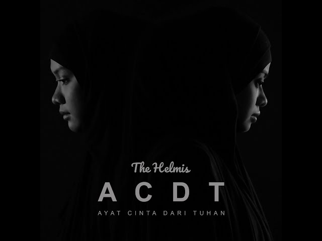 Ayat Cinta Dari Tuhan (Official MV) - The Helmis (Heliza Helmi & Hazwani Helmi) class=