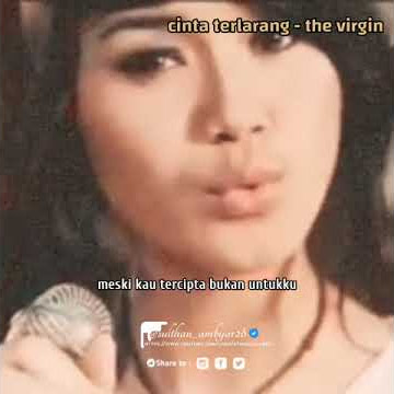 cinta terlarang - the virgin‼️status whatsapp terbaru